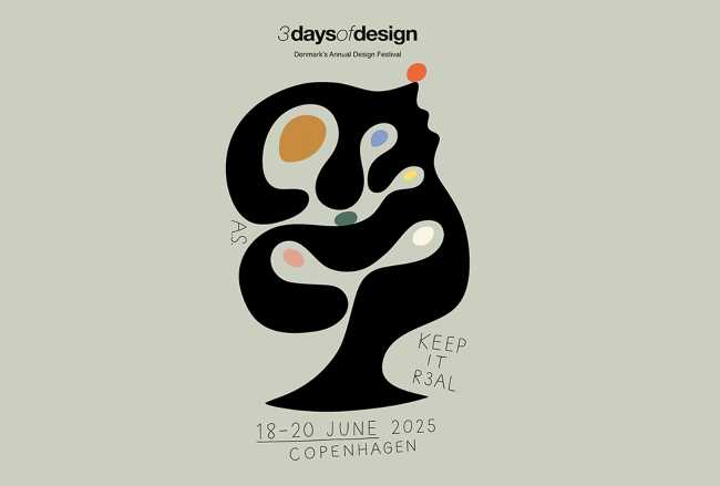 3daysofdesign 2025: KEEP IT REAL - Le design conquiert Copenhague